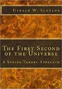 The First Second of the Universe A String Theory Approach