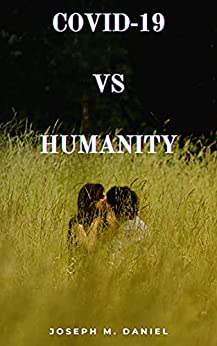 Covid-19 Vs Humanity