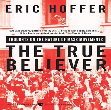 The True Believer Thoughts on the Nature of Mass Movements (Perennial Classics) [Audiobook]