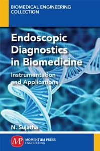 Endoscopic Diagnostics in Biomedicine  Instrumentation and Applications