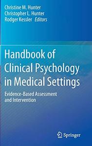 Handbook of Clinical Psychology in Medical Settings Evidence-Based Assessment and Intervention