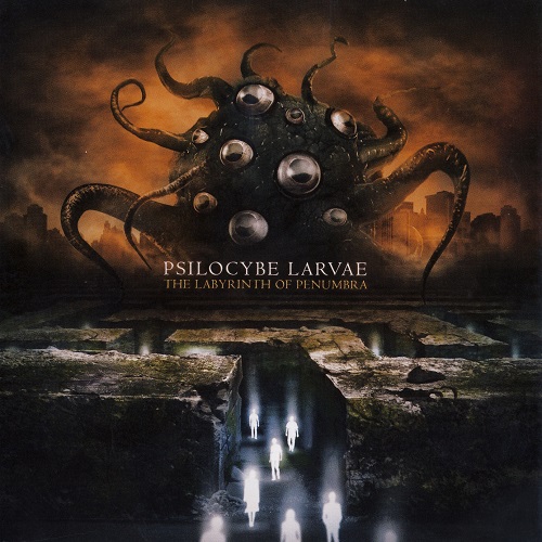 Psilocybe Larvae - The Labyrinth of Penumbra (2012) lossless+mp3