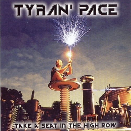 Tyran' Pace - Take A Seat In The High Row 1998