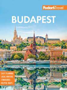 Fodor's Budapest with the Danube Bend and Other Highlights of Hungary (Full-color Travel Guide), 3rd Edition