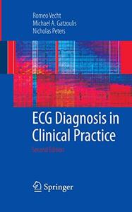 ECG Diagnosis in Clinical Practice, Second Edition 