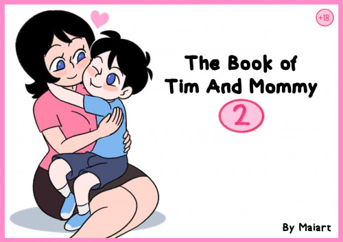 The book of Tim and Mommy 2 + Extras Hentai Comics
