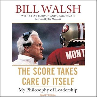The Score Takes Care of Itself My Philosophy of Leadership (Audiobook)