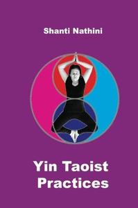 Yin Taoist Practices Methodical Manual
