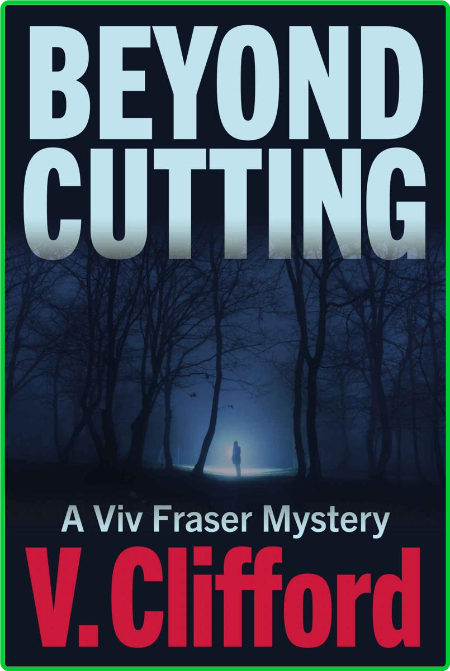 Beyond Cutting by V  Clifford  15341988f6705b429d91476e1882bda0