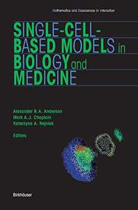 Single-Cell-Based Models in Biology and Medicine