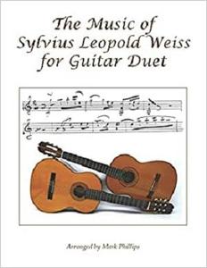 The Music of Sylvius Leopold Weiss for Guitar Duet