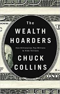 The Wealth Hoarders How Billionaires Pay Millions to Hide Trillions​