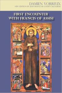 First Encounter with Francis of Assisi