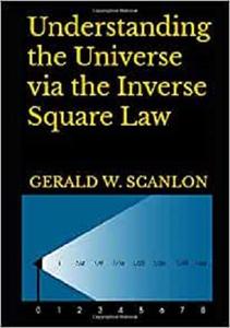 Understanding the Universe via the Inverse Square Law