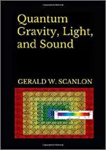 Quantum Gravity, Light, and Sound