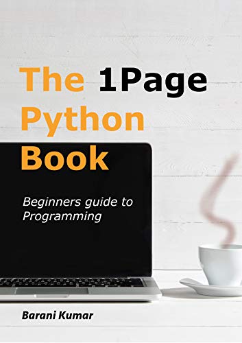 The 1 Page Python Book Beginners guide to programming in python