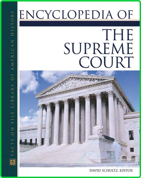 Encyclopedia of Supreme Court Fac2aec6c6b4ab43f41b79780c73d578