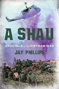 A Shau Crucible of the Vietnam War