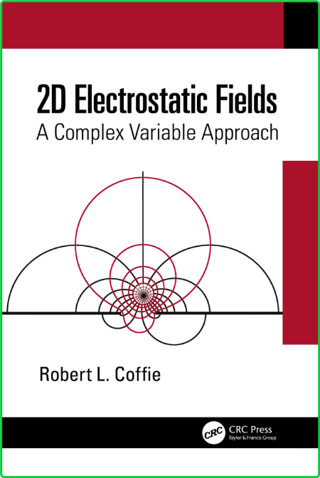 2D Electrostatic Fields A Complex Variable Approach 3fdc405a6e0921b9db16eef7c0e0f67b