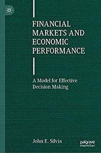 Financial Markets and Economic Performance A Model for Effective Decision Making