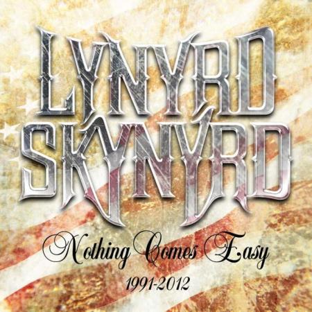 Lynyrd Skynyrd - Nothing Comes Easy 1991-2012 (2021) FLAC