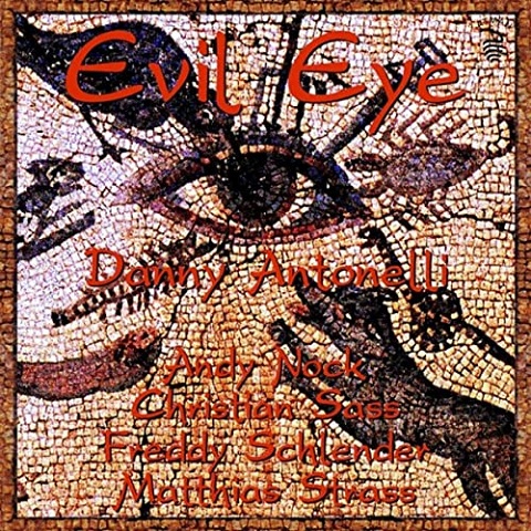 Danny Antonelli - Evil Eye (2021)