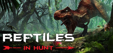 Reptiles - In Hunt [FitGirl Repack]