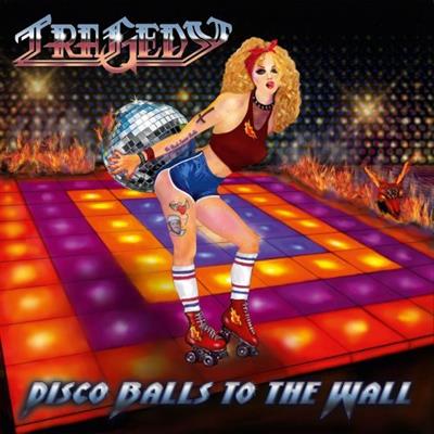 Tragedy - Disco Balls to the Wall (2021)