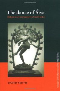 The Dance of Siva Religion, Art and Poetry in South India