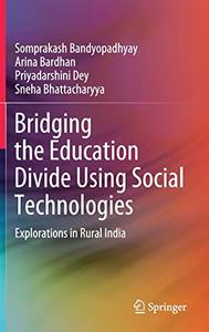 Bridging the Education Divide Using Social Technologies Explorations in Rural India