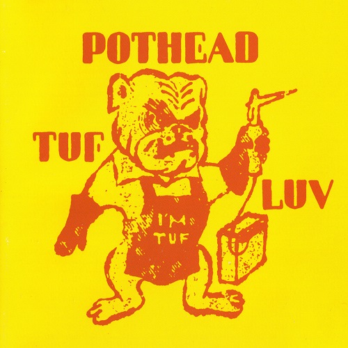Pothead - Tuf Luv (2003) lossless