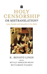 Holy Censorship or Mistranslation Love, Gender and Sexuality in the Bible