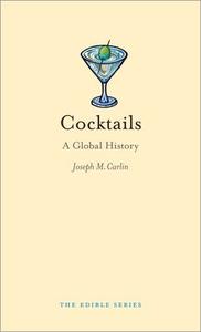 Cocktails A Global History