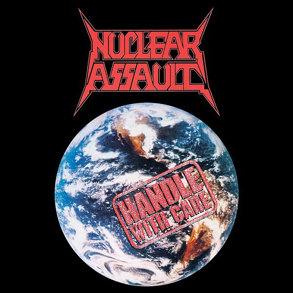 Nuclear Assault - Handle With Care (1989) (LOSSLESS)