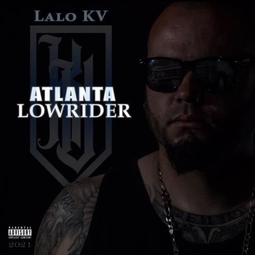 Lalo KV - Atlanta Lowrider (2021)