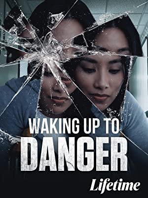 Waking Up to Danger (2021) LIFETIME 720p WEB-DL AAC2 0 h264-LBR