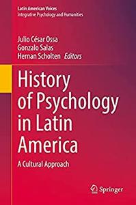 History of Psychology in Latin America A Cultural Approach