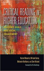 Critical Reading in Higher Education Academic Goals and Social Engagement
