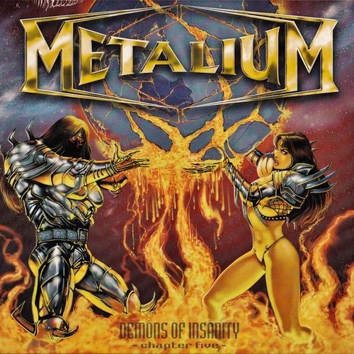 Metalium - Demons Of Insanity - Chapter Five 2005 (Re-Release 2009)