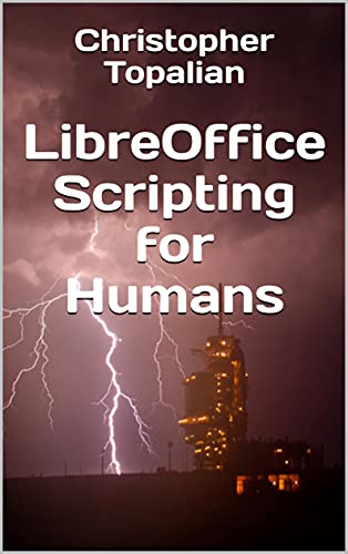 LibreOffice Scripting for Humans