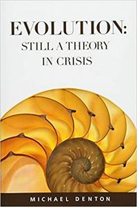 Evolution Still a Theory in Crisis