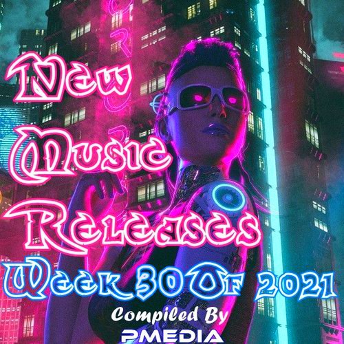 New Music Releases Week 30 (2021)