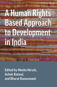 A Human Rights Based Approach to Development in India