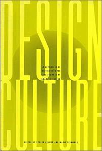 Design Culture An Anthology of Writing from the AIGA Journal of Graphic Design