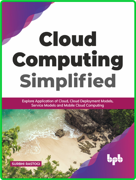 Cloud Computing Simplified- Surbhi Rastogi