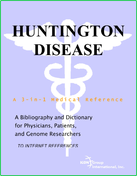 Philip M Parker Huntington Disease A Bibliography And Dictionary For Physicians Pa...