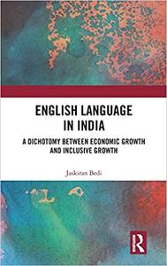 English Language in India A Dichotomy between Economic Growth and Inclusive Growth