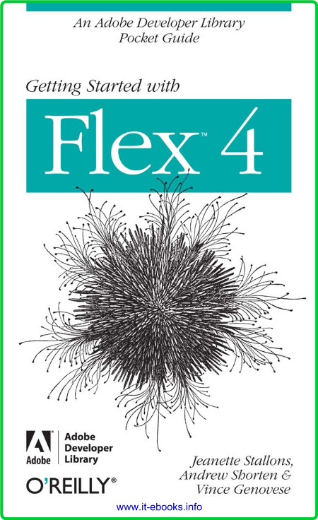 Getting Started with Flex 4 75ab657959e4f279689a568982b44a0d