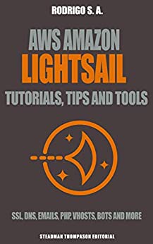 Aws Lightsail Setup, Tricks And Tools Dns Zones, Php, Mysql, Ssl Cert, Vhosts, Metric, Bots And All You Need To Succeed