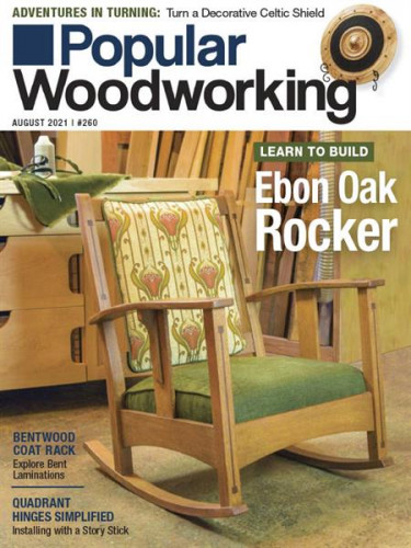 Popular Woodworking – August 2021
